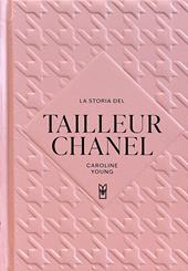 La storia del tailleur Chanel. Ediz. a colori
