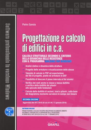 Progettazione e calcolo di edifici in c. a. Con software - Pietro Savoia - Libro Grafill 2018, Software | Libraccio.it