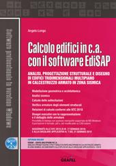 Calcolo edifici in c.a. con il software EdiSAP. Analisi, progettazione strutturale e disegno di edifici tridimensionali multipiano in calcestruzzo armato in zona sismica. Con software