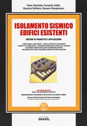 Isolamento sismico edifici esistenti. Criteri di progetto e applicazioni. Con software