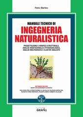 Manuale tecnico di ingegneria naturalistica. Con software