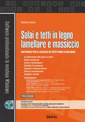 Solai e tetti in legno lamellare e massiccio. Software per il calcolo di tetti piani o inclinati. Con software