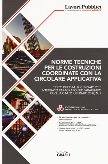 Norme tecniche per le costruzioni coordinate con la circolare applicativa. Con Contenuto digitale per download: software  - Libro Grafill 2019 | Libraccio.it
