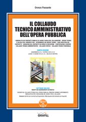 Il collaudo tecnico amministrativo dell'opera pubblica. Con software