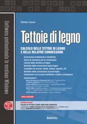 Tettoie di legno. Calcolo delle tettoie di legno e delle relative connessioni. Con sotware