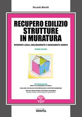 Recupero edilizio strutture in muratura. Interventi locali, miglioramento e adeguamento sismico. Con Contenuto digitale per download e accesso on line