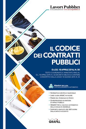 Il codice dei contratti pubblici  - Libro Grafill 2019, Normativa | Libraccio.it