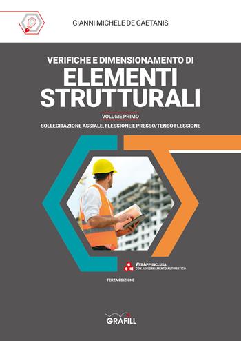 Verifica e dimensionamento di elementi strutturali. Con Contenuto digitale per accesso online - Gianni Michele De Gaetanis - Libro Grafill 2021 | Libraccio.it
