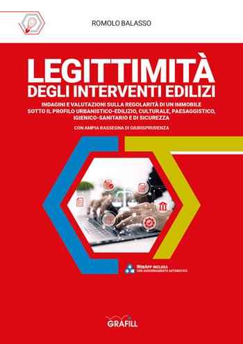 Legittimità degli interventi edilizi. Con software di simulazione - Romolo Balasso - Libro Grafill 2022 | Libraccio.it