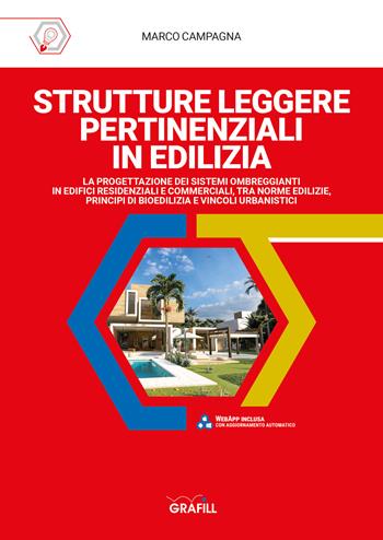 Strutture leggere pertinenziali in edilizia. Con software - Marco Campagna - Libro Grafill 2022 | Libraccio.it
