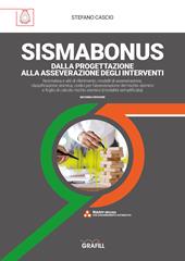 Sismabonus. Dalla progettazione alla asseverazione degli interventi. Con espansione online