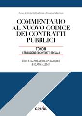 Commentario al nuovo codice dei contratti pubblici. Con App. Vol. 2