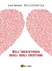 Dell'inesistenza degli idoli cristiani: Gesù