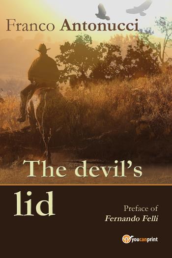 The devil's lid - Franco Antonucci - Libro Youcanprint 2018 | Libraccio.it