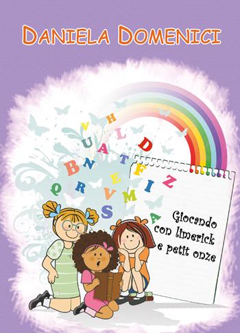Giocando con limerick e petit onze - Daniela Domenici - Libro Youcanprint 2017 | Libraccio.it