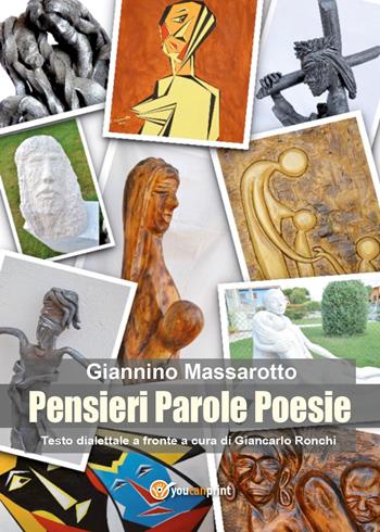 Pensieri, parole, poesie. Testo originale a fronte - Giannino Massarotto - Libro Youcanprint 2018 | Libraccio.it