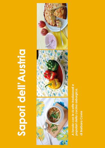 Sapori dell'Austria - Barbara Covre - Libro Youcanprint 2018 | Libraccio.it