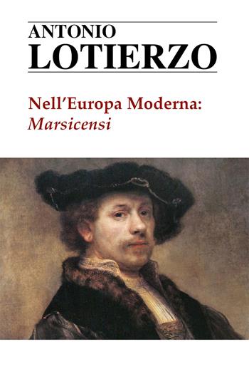 Nell'Europa moderna: Marsicensi - Antonio Lotierzo - Libro Youcanprint 2018 | Libraccio.it