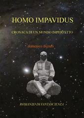 Homo impavidus