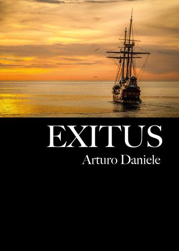 Exitus - Arturo Daniele - Libro Youcanprint 2018 | Libraccio.it
