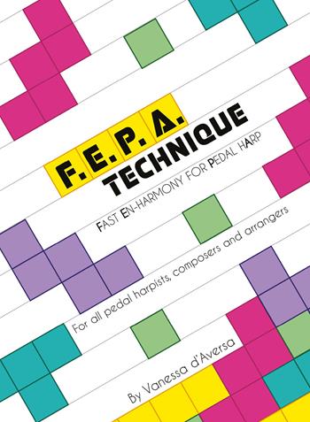 F.E.P.A. Technique. Fast En-harmony for Pedal Harp - Vanessa D'Aversa - Libro Youcanprint 2018 | Libraccio.it