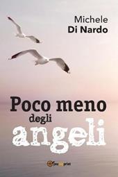 Poco meno degli angeli
