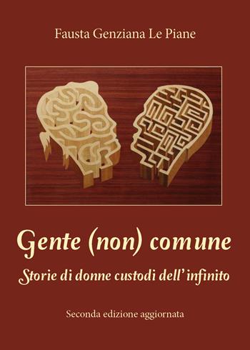 Gente (non) comune - Fausta Genziana Le Piane - Libro Youcanprint 2018 | Libraccio.it