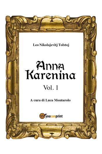 Anna Karenina. Ediz. finlandese. Vol. 1 - Lev Tolstoj - Libro Youcanprint 2018 | Libraccio.it