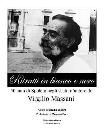 Ritratti in bianco e nero. Ediz. illustrata - Manuele Fiori - Libro Youcanprint 2018 | Libraccio.it