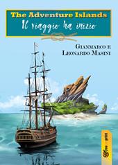 The adventure islands. Il viaggio ha inizio