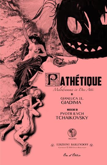 Pathétique. Melodramma in due atti - Gianluca Giadima - Libro Youcanprint 2018 | Libraccio.it