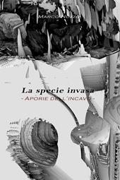 La specie invasa. Aporie dell'incavo