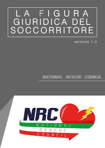 La figura giuridica del soccorritore - Francesco Mancuso - Libro Youcanprint 2018 | Libraccio.it