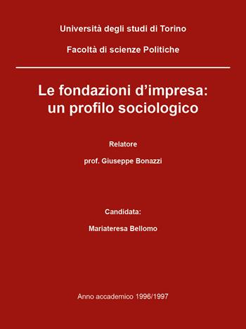 Le fondazioni d'impresa: un profilo sociologico - Mariateresa Bellomo - Libro Youcanprint 2018 | Libraccio.it