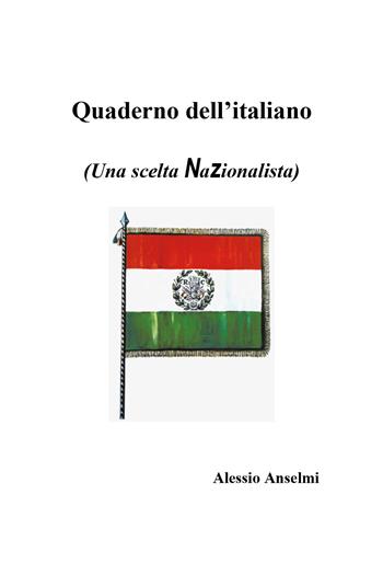 Quaderno dell'italiano - Alessio Anselmi - Libro Youcanprint 2018 | Libraccio.it