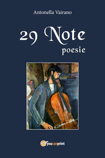 29 note - Antonella Vairano - Libro Youcanprint 2018 | Libraccio.it