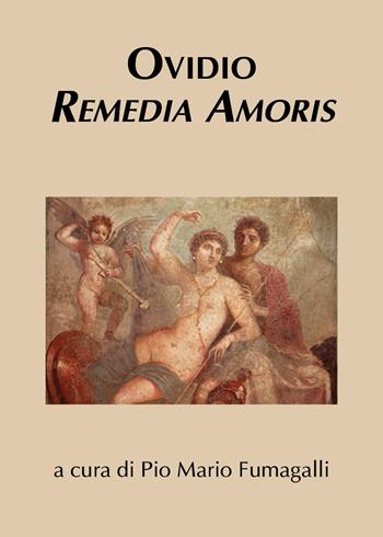 Remedia amoris - P. Nasone Ovidio - Libro Youcanprint 2018 | Libraccio.it