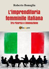 L' imprenditoria femminile italiana tra ricerca e innovazione