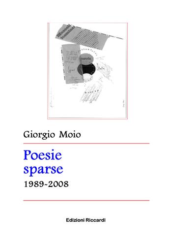 Poesie sparse 1989-2008 - Giorgio Moio - Libro Youcanprint 2018 | Libraccio.it
