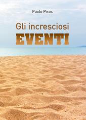 Gli incresciosi eventi