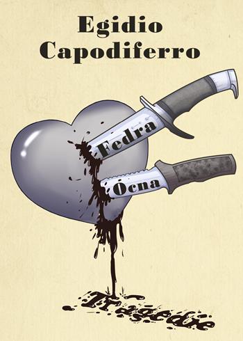 Fedra-Ocna - Egidio Capodiferro - Libro Youcanprint 2018 | Libraccio.it