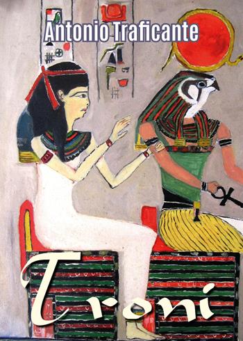 Troni - Antonio Traficante - Libro Youcanprint 2018 | Libraccio.it