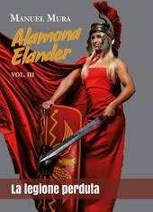 Alamona Elander. Vol. 3: legione perduta, La.