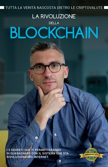 La rivoluzione della blockchain - Andrea Bernardi - Libro Youcanprint 2018 | Libraccio.it