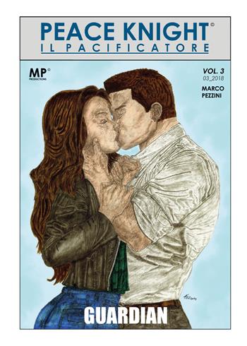 Guardian. Peace Knight il Pacificatore - Marco Pezzini - Libro Youcanprint 2018 | Libraccio.it