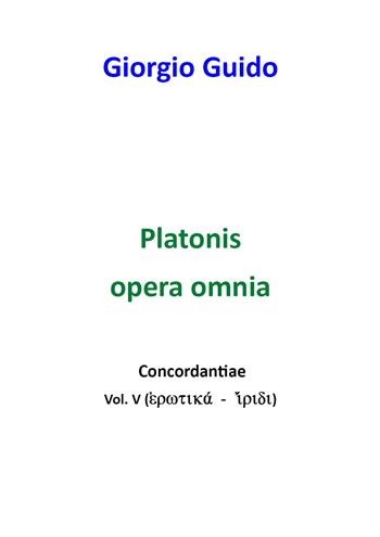 Platonis opera omnia. Concordantiae. Vol. 5 - Giorgio Guido - Libro Youcanprint 2018 | Libraccio.it