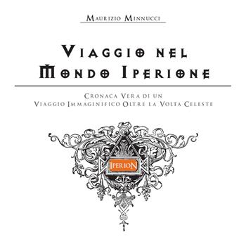 Viaggio nel Mondo Iperione - Maurizio Minnucci - Libro Youcanprint 2018 | Libraccio.it