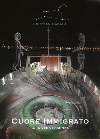 Cuore immigrato - Cristian Bagalà - Libro Youcanprint 2018 | Libraccio.it