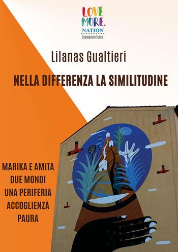 Nella differenza la similitudine - Lilanas Gualtieri - Libro Youcanprint 2018 | Libraccio.it
