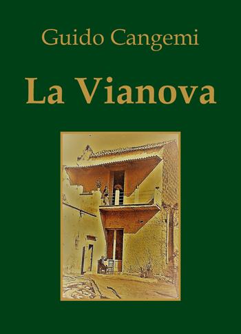 La Vianova - Guido Cangemi - Libro Youcanprint 2018 | Libraccio.it